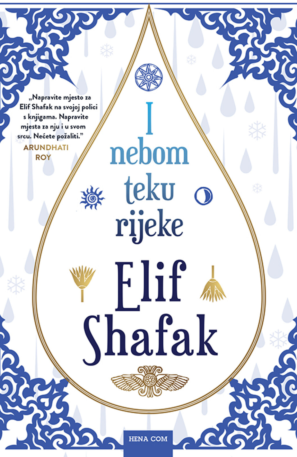 Elif Shafak: I nebom teku rijeke