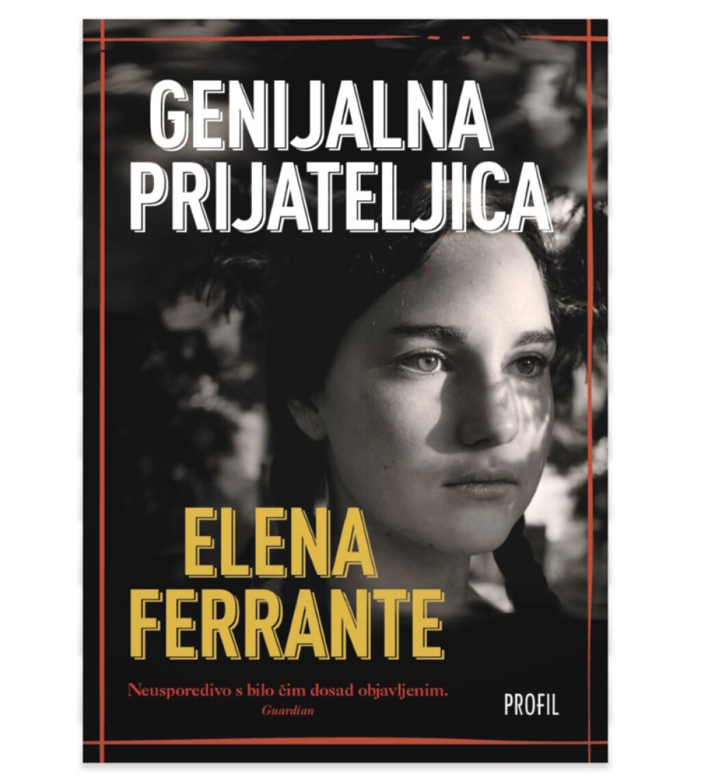 Elena Ferrante: Genijalna prijateljica