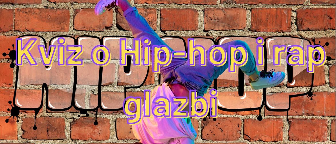 Breakdancer i natpis Kviz o Hip-hop i rap glazbi