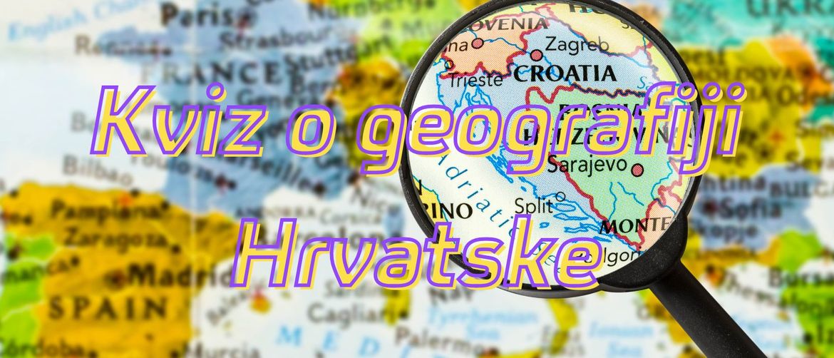 Hrvatska na karti pod povećalom