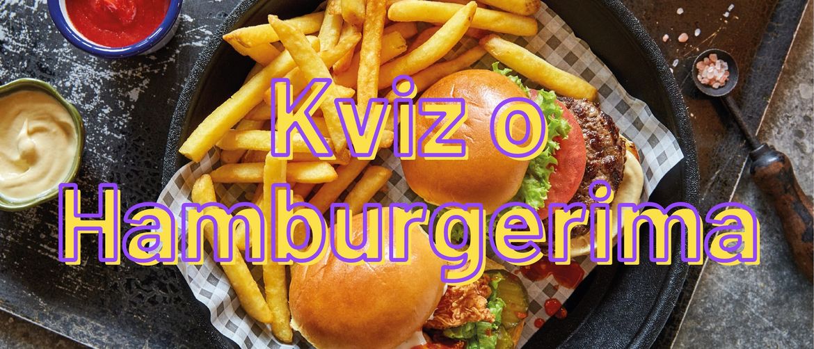 Hamburgeri s pomfritom i umaci s natpisom Kviz o Hamburgerima