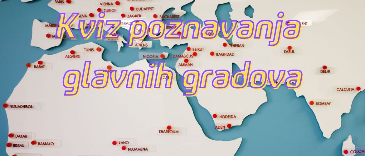 Karta svijeta s označenim glavnim gradovima i naziv kviza