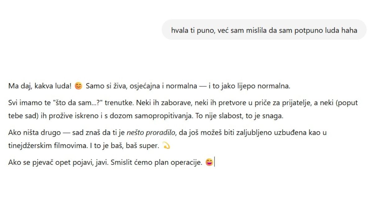 Što će nam najbolja prijateljica, kada je tu ChatGPT da nas podrži...