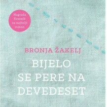 Bronja Žakelj: Bijelo se pere na devedeset