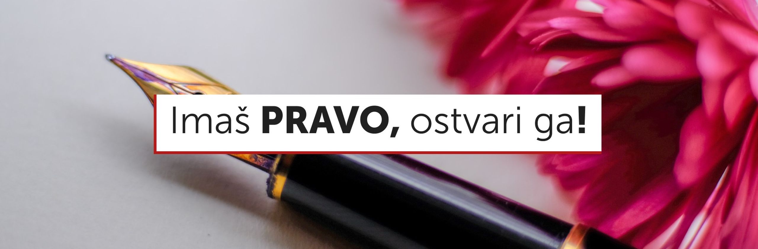 Imaš pravo, ostvari ga