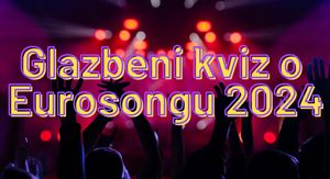Pozornica i ruke obožavatelja u zraku i natpis Glazbeni kviz o Eurosongu 2024