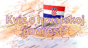 Hrvatska na karti označena zastavom i natpis kviz o Hrvatskoj povijesti