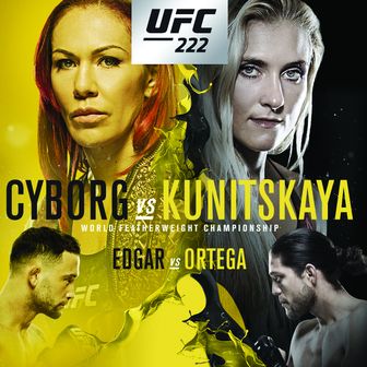 UFC 222: Cris Cyborg vs. Yana Kunitskaya