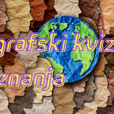 Kolaž lica i planeta Zemlje uz natpis Geografski kviz znanja