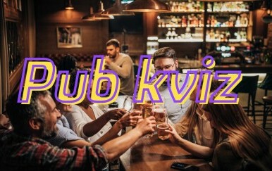 Odgovorite točno na ova pitanja i pokažite da ste idealan partner za Pub kviz! Pokažite svoje poznavanje opće kulture
