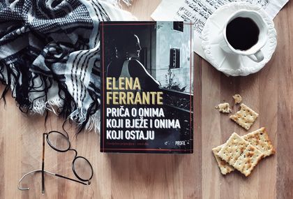 Elena Ferrante 'Priči o onima koji bježe i onima koji ostaju'
