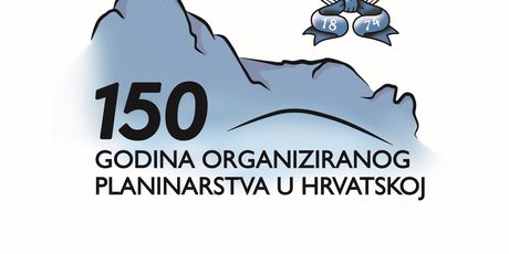 150 godina hrvatskog planinarstva