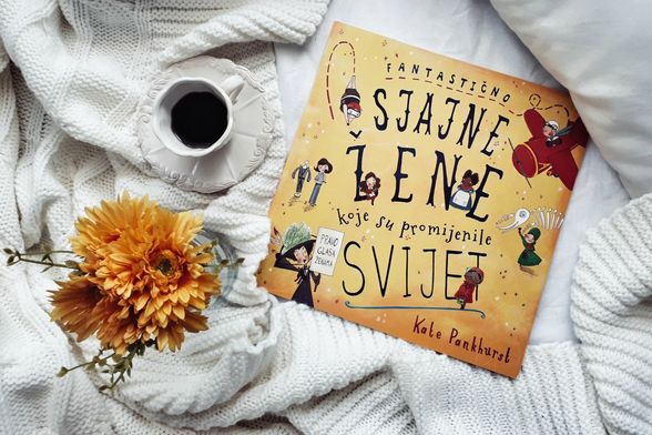 Slikovnica Fantastično sjajne žene koje su promijenile svijet