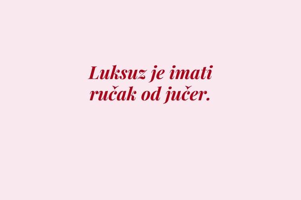 Što je za vas luksuz?