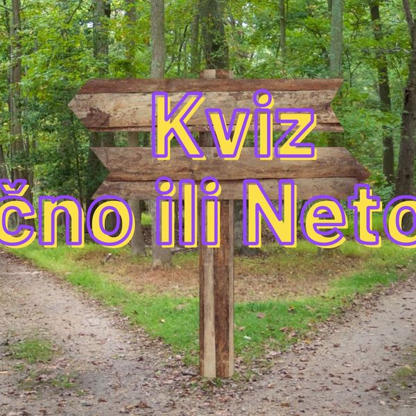 Točno ili netočno? Okušajte se u ovom neobičnom kvizu i odgonetnite što je istina