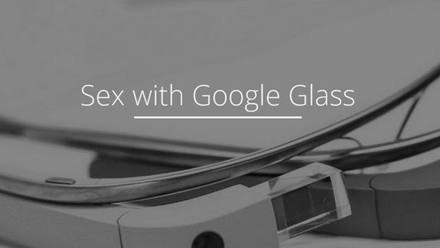 Ako želite da vam seks bude bolji, počnite koristiti - Google Glass