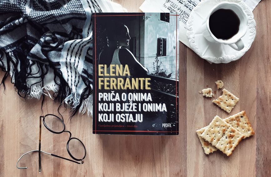 Elena Ferrante 'Priči o onima koji bježe i onima koji ostaju'