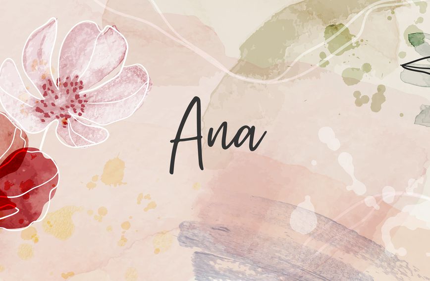 Ana je jedno je od najpopularnijih imena na svijetu