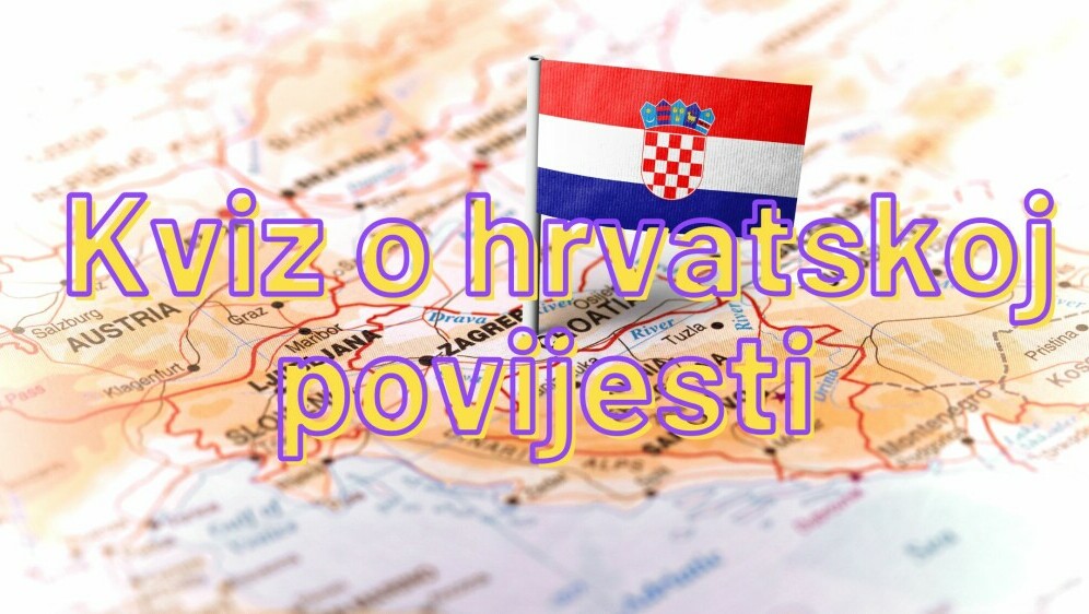 Hrvatska na karti označena zastavom i natpis kviz o Hrvatskoj povijesti