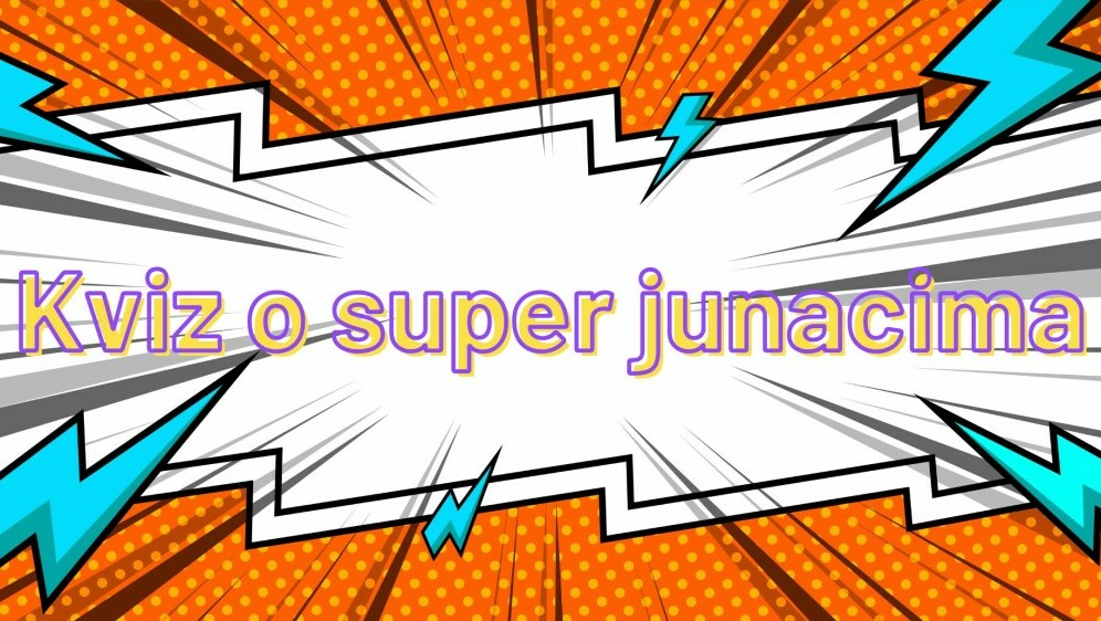 Kviz o super junacima